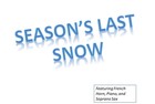 Picture for song 'Season's Last Snow' by artist 'The Edelmann Consort'
