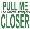 Picture for song 'Pull Me Closer' by artist 'The Groove Avengers'