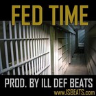 Picture for song 'Fed Time Prod. By Ill Def Beats || www.ISBeats.com' by artist 'The Industryz Standard Production Group'