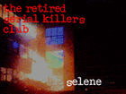 Picture for song 'selene' by artist 'the retired serial killers club'