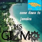 Picture for song 'Come Down To Jamaica' by artist 'This Gizmo'