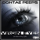 Picture for song 'Dontae Peeps - Virgin Eyes (produced by TyRo)' by artist 'TyRoProductionZ'