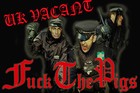 Picture for song 'f*** THE PIG`S' by artist 'UK VACANT'