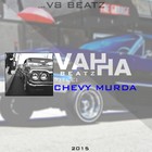 Picture for song 'Chevy Murda (x V8 Beats)' by artist 'VahhaBeatz'