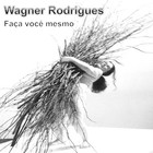 Picture for song 'Blues do infeliz' by artist 'Wagner Rodrigues'
