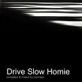 Picture for song 'Drive Slow' by artist 'Y2 and ClayCal'
