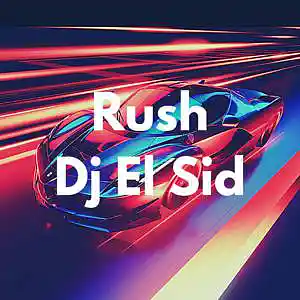 Picture for song 'Rush (Meek Mill Type Beat)' by artist 'Dj El Sid'