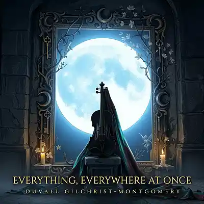 Picture for song 'Everything, Everywhere at Once.' by artist 'DuvyChaos'