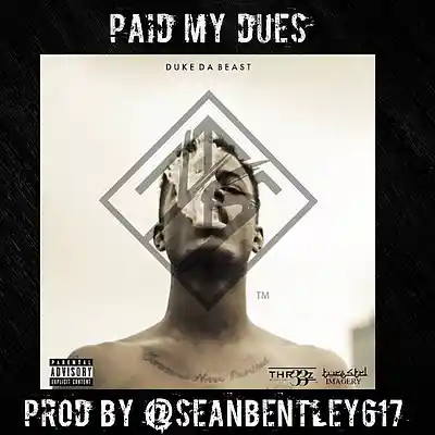 Picture for song '"Paid My Dues" | *New*Beat | (Free DL) *HOT*' by artist 'Sean Bentley'