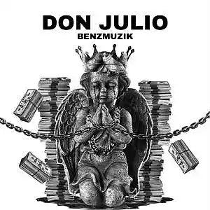 Picture for song 'Don Julio (Buy 1 Get 4 FREE)' by artist 'BenzMuzik'