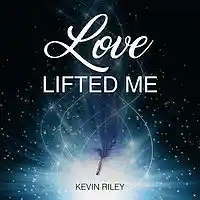 Picture for song 'Love Lifted Me' by artist 'Kevin Riley Music'