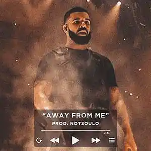 Picture for song 'Away From Me (Buy 1 Get 4 Free)' by artist 'NOTSOULO Beats'