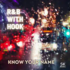 Picture for song 'R&B with Hook - Know Your Name' by artist 'Stephane Kirat Beats'