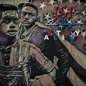 Picture for song 'JSP - Stay Alive (Prod By JSP)' by artist 'JSP Tha Dragon'