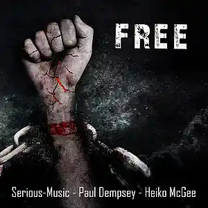 Picture for song 'FREE feat. Paul Dempsey and Heiko McGee' by artist 'Serious-Music (Germany)'