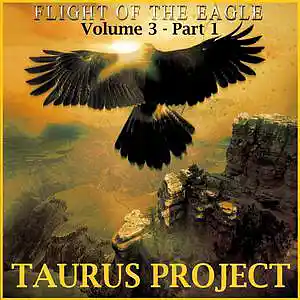 Picture for song 'Flight Of The Eagle Volume 3 - Part 1' by artist 'Taurus Project'