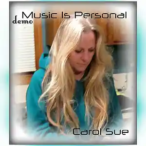 Picture for song 'demo - Music is personal - by Carol Sue' by artist 'Carol Sue Kirkpatrick'