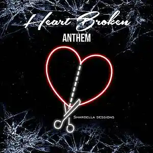 Picture for song 'Broken-hearted Anthem - Mastered' by artist 'Shardella Sessions'
