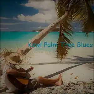 Picture for song 'Kewl Palm Tree Blues' by artist 'The Tools'