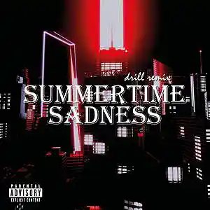 Picture for song 'Summertime Sadness - Drill Remix' by artist 'SG Beatz'