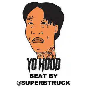 Picture for song 'YO HOOD' by artist 'Superb Truck'