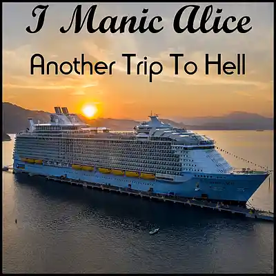 Picture for song 'Another Trip To Hell' by artist 'I Manic Alice'