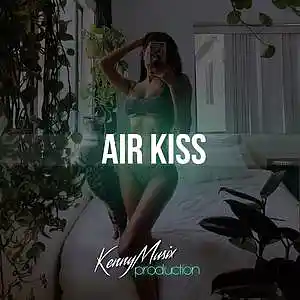 Picture for song 'Air Kiss' by artist 'KenNYMusix'