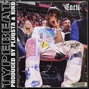 Picture for song 'CACTI (BUY 1 GET 1 FREE)' by artist 'PLUQSTA'