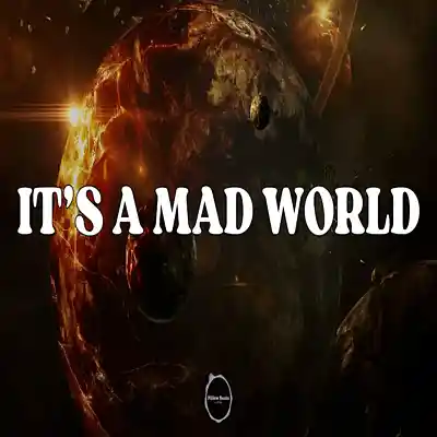 Picture for song 'It's A Mad World (No Vocals) (HIP HOP)' by artist 'RB Keys'