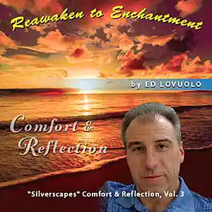 Picture for song 'Reawaken to Enchantment' by artist 'Ed LoVuolo'