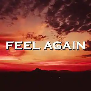 Picture for song 'Feel Again' by artist 'SadGlad Music'
