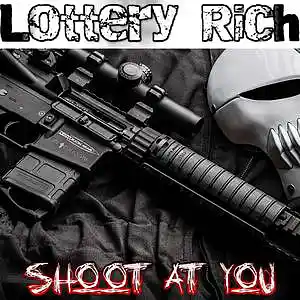 Picture for song 'Lottery Rich- Shoot At You' by artist 'Shadyville Entertainment'