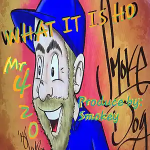 Picture for song 'IT IS WHAT IT IS HO 211727' by artist 'Smokey RD'