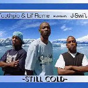 Picture for song 'Intro (Still Cold)' by artist 'Toothpic featuring J-Swift'