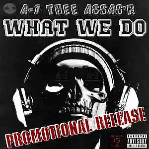 Picture for song '02 WHAT WE DO [Prod Crazy Kicks]' by artist 'A-1 Thee Assas'n'