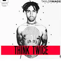 Picture for song 'Think Twice ' by artist 'TaylorMadeBeatz'
