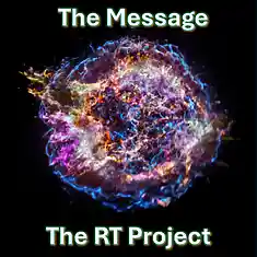 Picture for song 'The Message 04: The Message' by artist 'The RT Project'