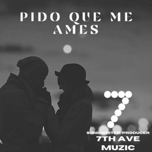 Picture for song 'Pido Que Me Ames 88BPM' by artist 'Seventhavenuebeats'