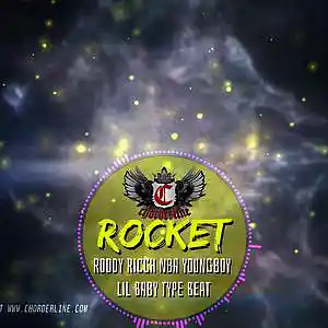 Picture for song 'Rocket (Roddy Ricch NBA Youngboy Lil Baby beat)' by artist 'Chorderline'