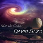 Picture for song 'Orion Nebula (Mar de Orion)' by artist 'David Bazo'