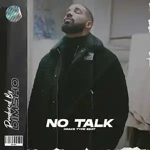 Picture for song 'No Talk' by artist 'Dimsho Beats'