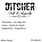Picture for song 'Oya Maga Mai' by artist 'Ditcher'