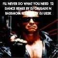 Picture for song 'BassmomDjCrusadeIllNvrDoWhatUNeedT2Dance_US2KRemix' by artist 'DJ CRUSADE N BASSMOM'
