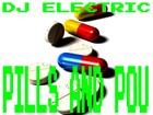 Picture for song 'Pills and Pou' by artist 'Dj Electric'