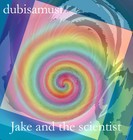 Picture for song 'Jake and the scientist' by artist 'dubisamust'