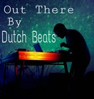 Picture for song 'Out There' by artist 'Dutchman Music'