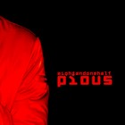 Picture for song 'Pious (Remix)' by artist 'Eight and One Half'