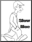 Picture for song 'Slow Moe' by artist 'Freddy J'