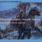 Picture for song 'Demonicsystem - BonneBonne (blackpetes surprise)' by artist 'FreeCoreForRecords Core Artist Promotion'