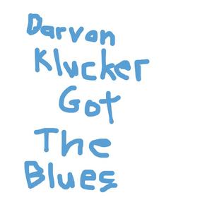 Picture for song 'Darvon Klucker Got The Blues' by artist 'Global Citizen'